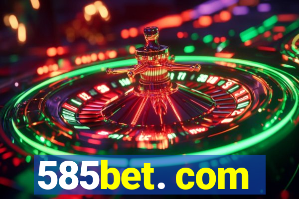 585bet. com